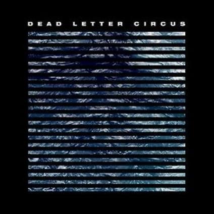 Dead Letter Circus - CD Audio di Dead Letter Circus