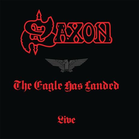 The Eagle Has Landed. Live (Remastered) - CD Audio di Saxon