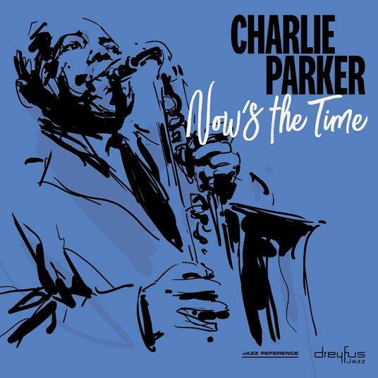 Now's the Time - Vinile LP di Charlie Parker