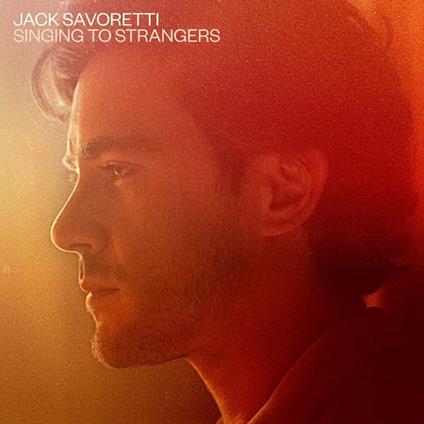 Singing to Strangers - CD Audio di Jack Savoretti
