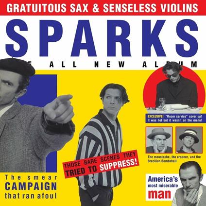 Gratuitous Sax & Senseless Violins - Vinile LP di Sparks