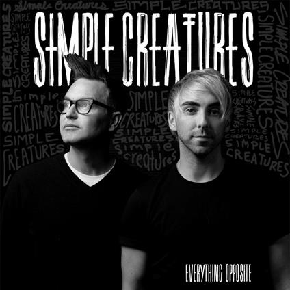 Everything Opposite - Vinile LP di Simple Creatures