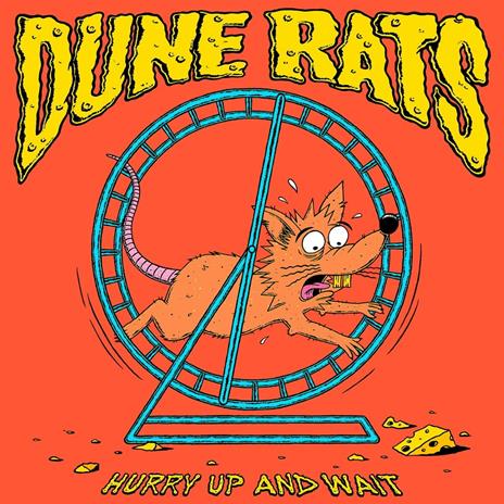 Hurry up and Wait - Vinile LP di Dune Rats