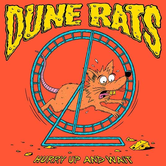 Hurry up and Wait - Vinile LP di Dune Rats