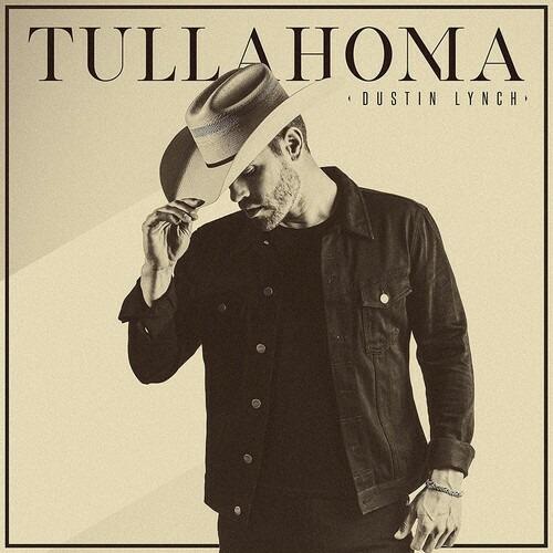 Tullahoma - CD Audio di Dustin Lynch