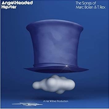 AngelHeaded Hipsters. The Songs of Marc Bolan & T. Rex - CD Audio di AngelHeaded Hipsters