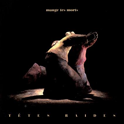 Tetes Raides - Mange Tes Morts - CD Audio