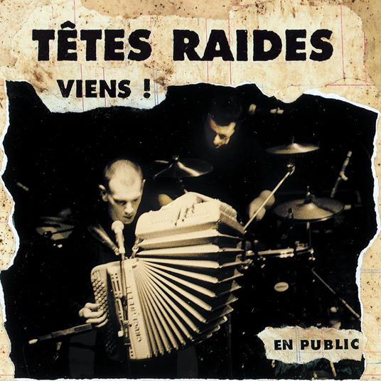 Viens ! - En Public - CD Audio di Tetes Raides