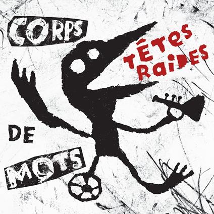Corps De Mots - Vinile LP di Tetes Raides
