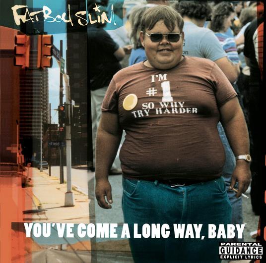 Youve Come A Long Way Baby / 10 Ans Bmg - CD Audio di Fatboy Slim
