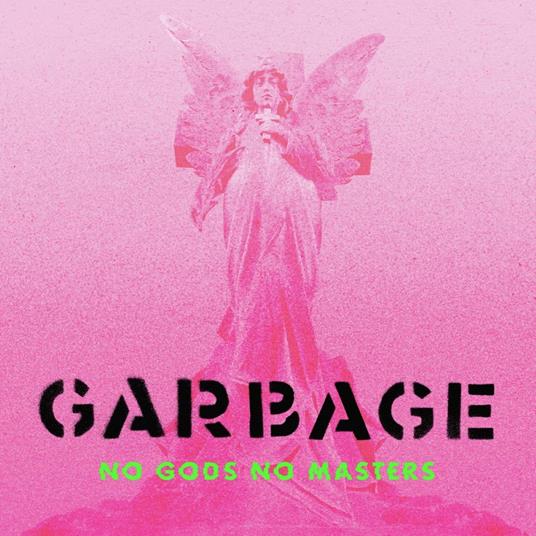No Gods No Masters - Vinile LP di Garbage