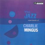 The Jazz Experiments of Charles Mingus