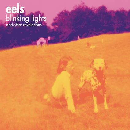 Blinking Lights And Other Revelations. Remastered - Vinile LP di Eels