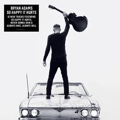 So Happy It Hurts - CD Audio di Bryan Adams