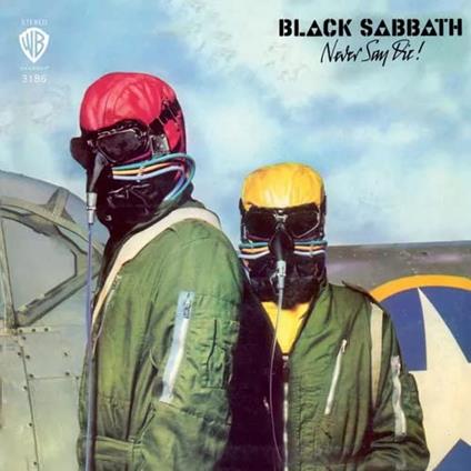 Never Say Die! - Vinile LP di Black Sabbath