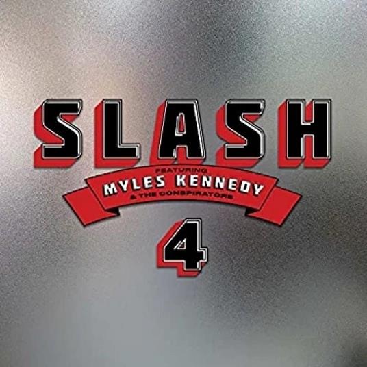 4 (Feat. Myles Kennedy And The - CD Audio di Slash