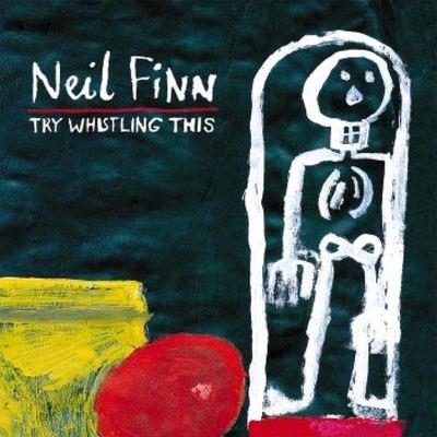 Try Whistling This - CD Audio di Neil Finn
