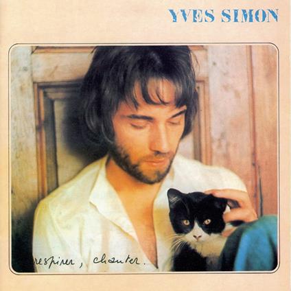 Respirer, Chanter - Vinile LP di Yves Simon