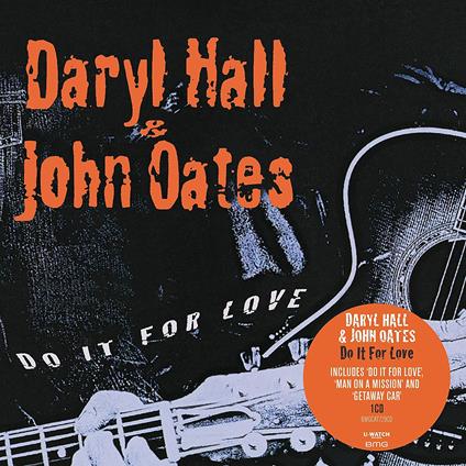 Do it for Love - CD Audio di Daryl Hall,John Oates