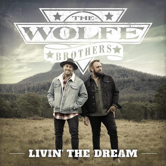 Livin The Dream - CD Audio di Wolfe Brothers