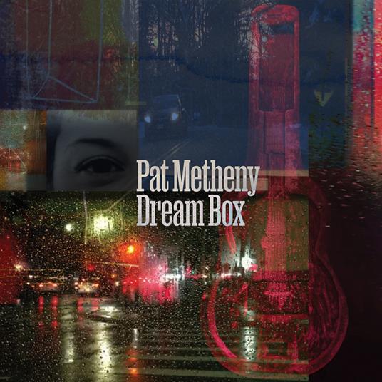 Dream Box - CD Audio di Pat Metheny