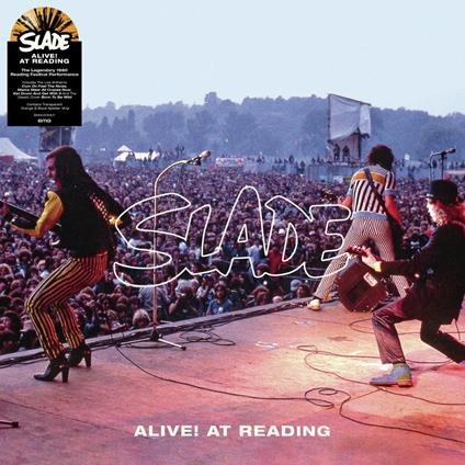 Alive! At Reading (Orange Black Splatter Vinyl) - Vinile LP di Slade