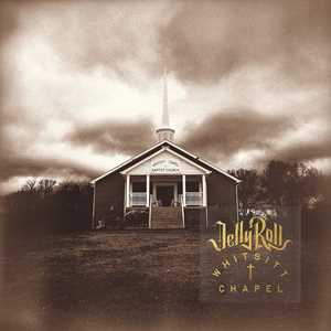 CD Whitsitt Chapel Jelly Roll