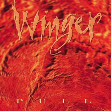 Pull - Vinile LP di Winger