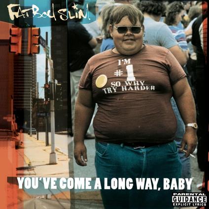 You've Come a Long Way, Baby - Vinile LP di Fatboy Slim
