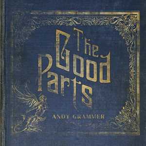Vinile The Good Parts Andy Grammer
