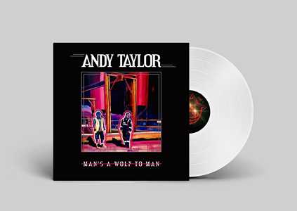 Vinile Man's a Wolf to Man (White Vinyl) Andy Taylor