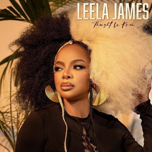 Thought U Knew - CD Audio di Leela James