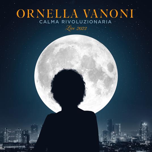 Calma Rivoluzionaria (Live 2023) - CD Audio di Ornella Vanoni
