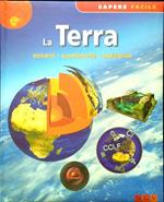 La Terra. Oceani - Continenti - Universo