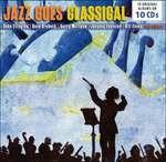 Jazz Goes Classical - CD Audio