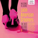 Latin American Crooners. The Best Boleros & Tango