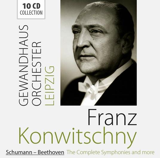 Sinfonie complete - CD Audio di Ludwig van Beethoven,Robert Schumann,Franz Konwitschny