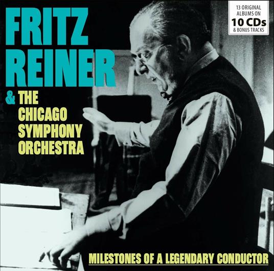 Milestones Of A Legendary Conductor - CD Audio di Fritz Reiner