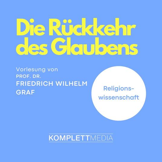 Die Rückkehr des Glaubens