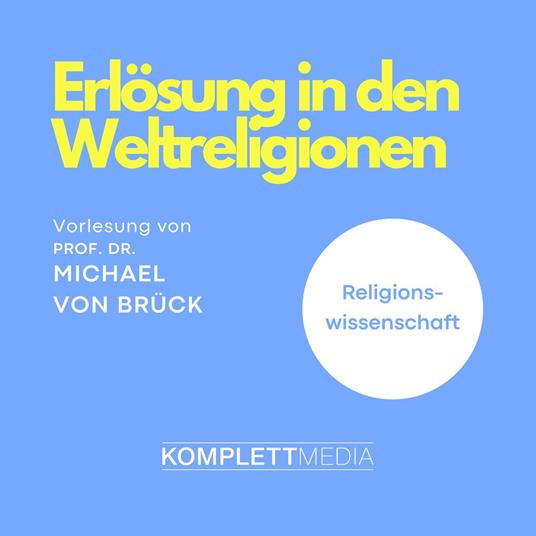 Erlösung in den Weltreligionen