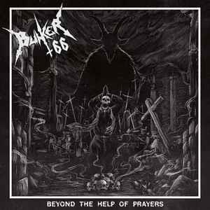 Beyond The Help Of Prayers - CD Audio di Bunker 66