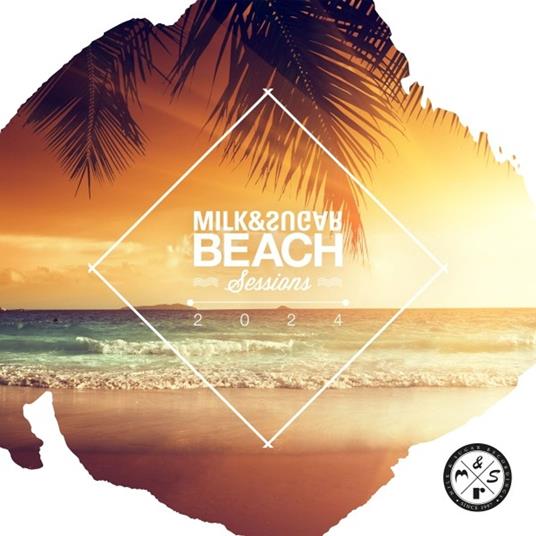 Milk & Sugar Beach Sessions 2024 - CD Audio di Milk & Sugar