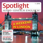 Englisch lernen Audio - Ein Wochenende in London