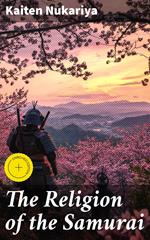 The Religion of the Samurai