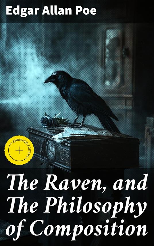 The Raven, and The Philosophy of Composition