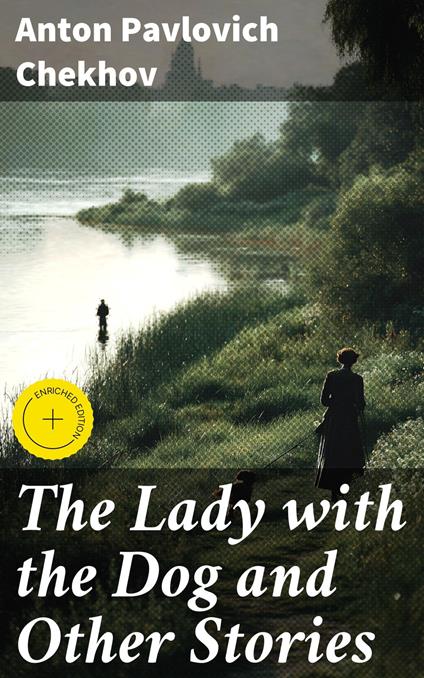 The Lady with the Dog and Other Stories