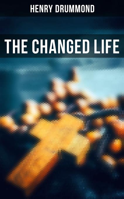 The Changed Life