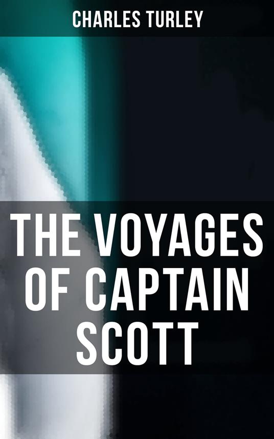 The Voyages of Captain Scott
