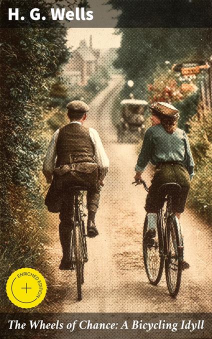 The Wheels of Chance: A Bicycling Idyll