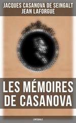 Les Mémoires de Casanova - L'intégrale